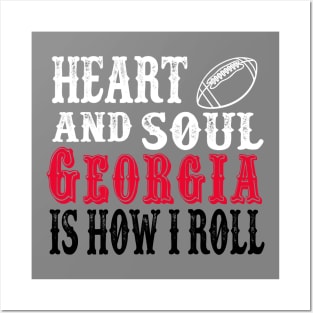 Heart and Soul Georgia Is How I Roll Posters and Art